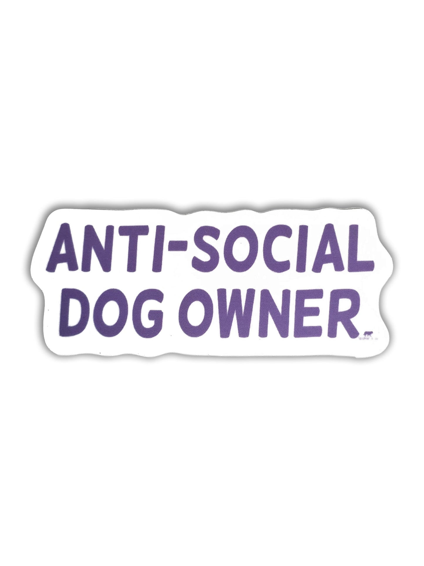 Anti Social Dog Owner Sticker