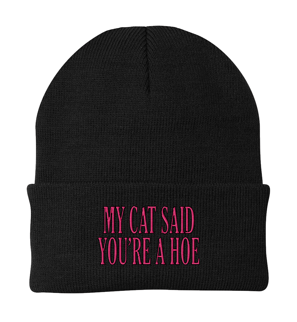 My Cat Said You're a Hoe Beanie