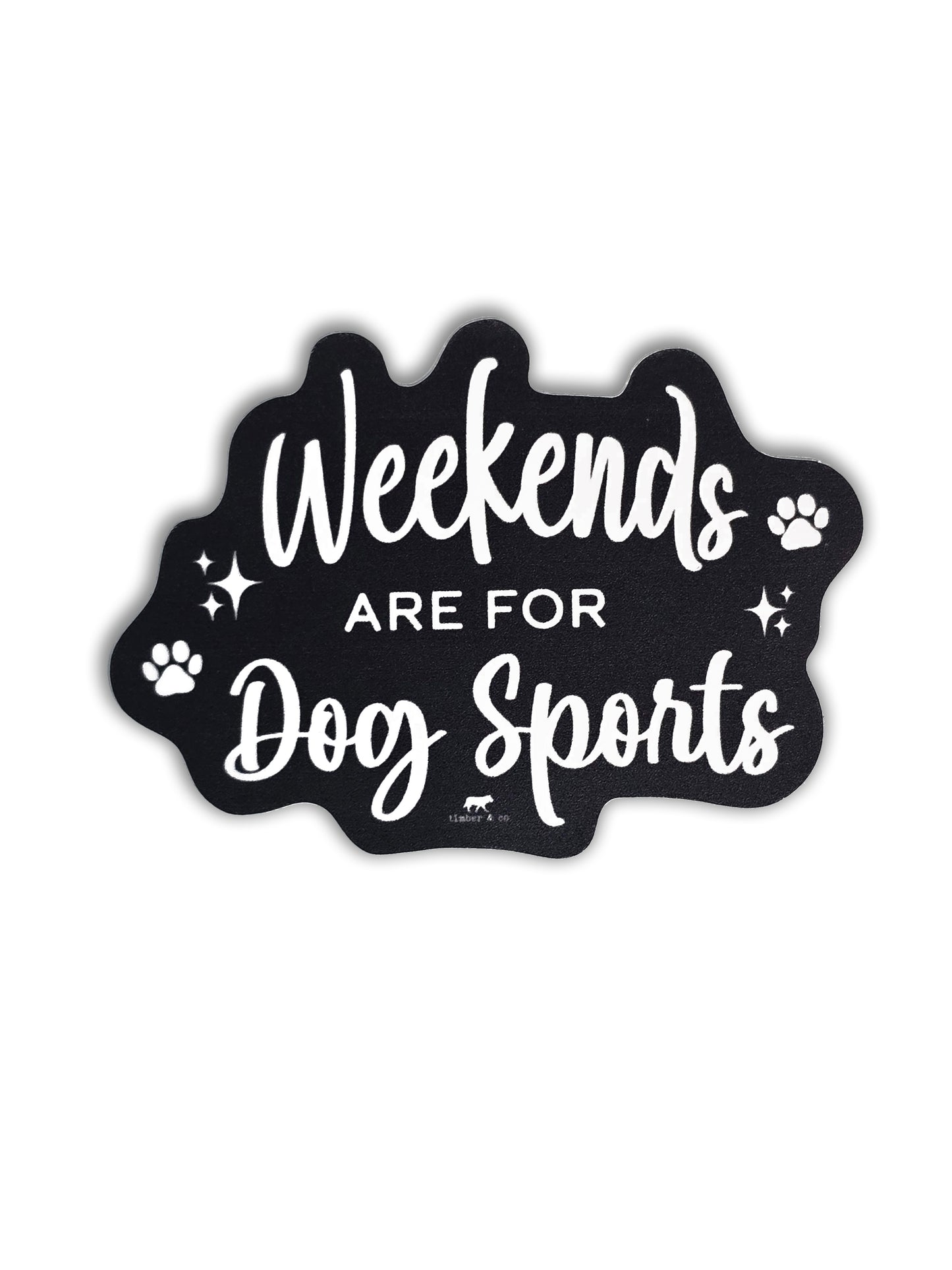 Weekends are for Dogs Sports