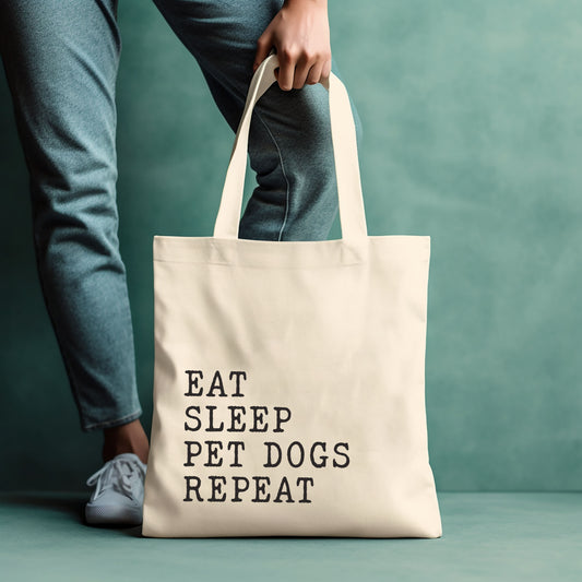 Eat Sleep Pet Dogs Repeat - Tote Bag