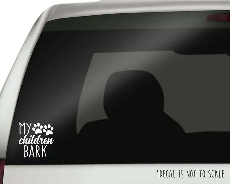 My Children Bark - Decal