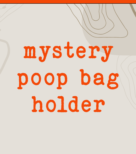 Mystery Poop Bag Holder