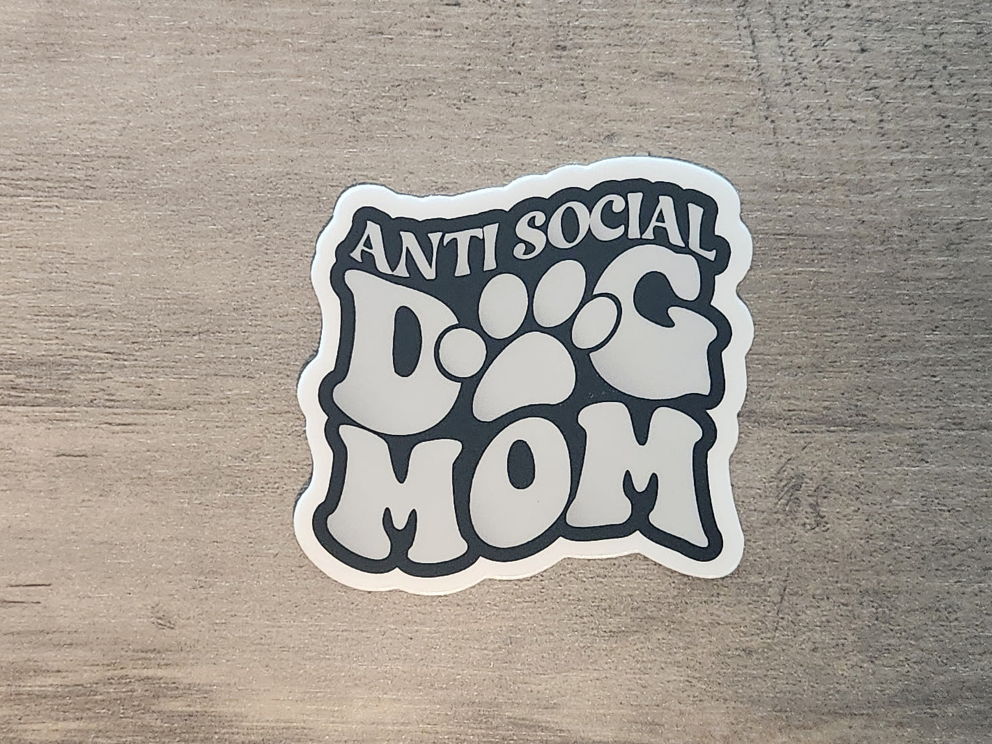 Anti Social Dog Mom Sticker Dog Mom Dog Lover Sticker