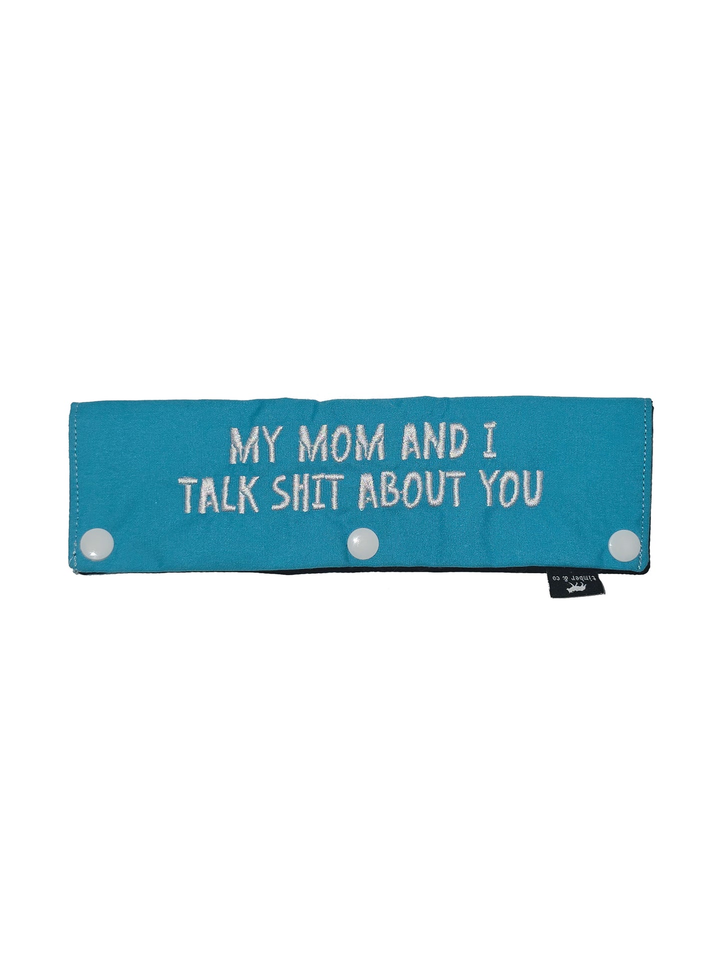 My Mom and I Talk Shit Embroidered Dog Leash Wrap