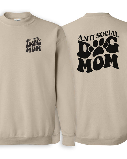 Anti Social Dog Mom - Crewneck Sweatshirt