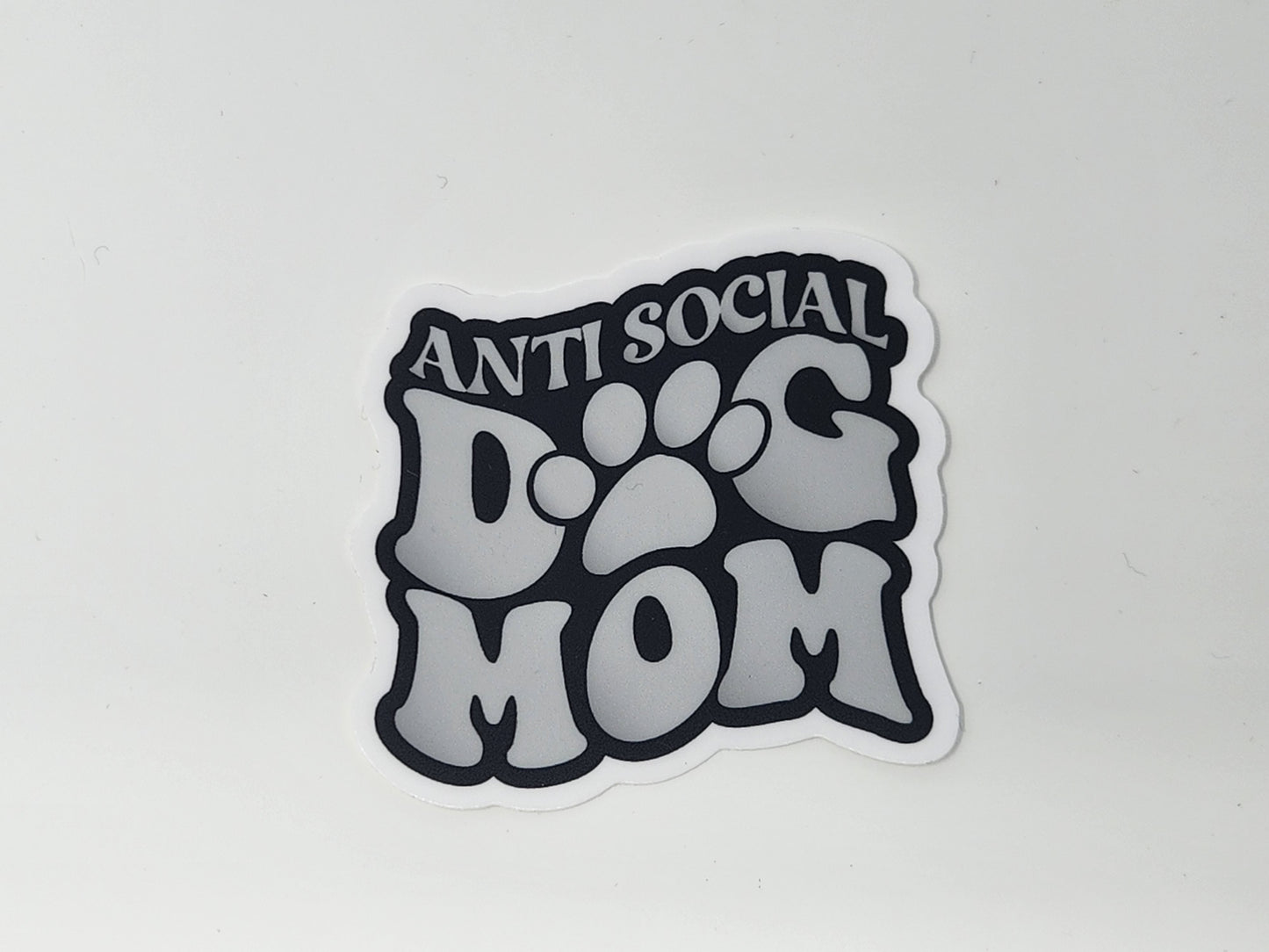 Anti Social Dog Mom Sticker Dog Mom Dog Lover Sticker
