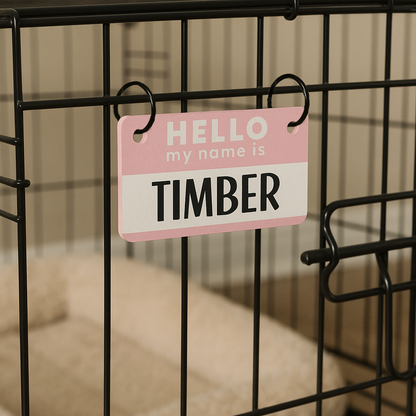 Hello My Name is Custom Dog Kennel Name Tag