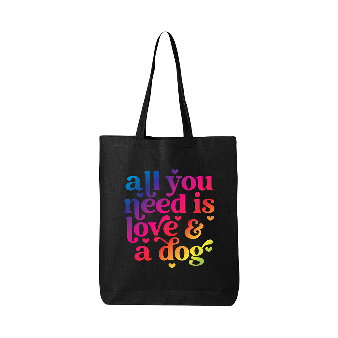 All You Need Is Love And A Dog - Tote Bag