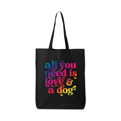 All You Need Is Love And A Dog - Tote Bag