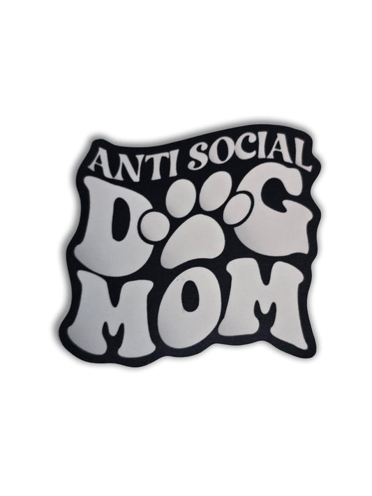 Anti Social Dog Mom Sticker Dog Mom Dog Lover Sticker