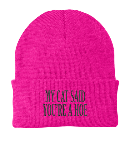 My Cat Said You're a Hoe Beanie