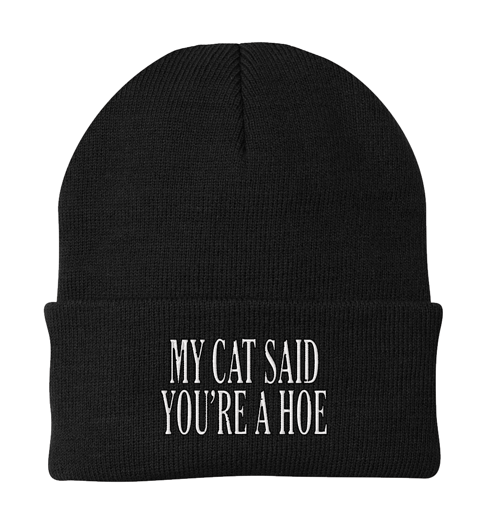 My Cat Said You're a Hoe Beanie