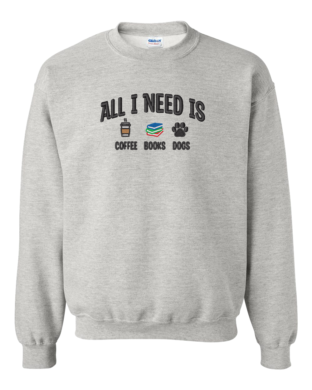 All I Need is Coffee, Books & Dogs - Embroidered Crew