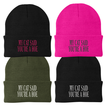 My Cat Said You're a Hoe Beanie