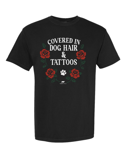 Covered in Dog Hair & Tattoos Graphic Tee – Comfort Colors