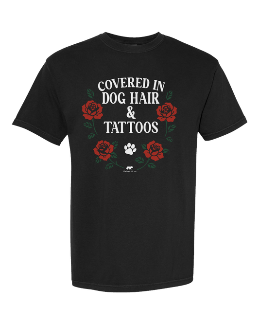 Covered in Dog Hair & Tattoos Graphic Tee – Comfort Colors