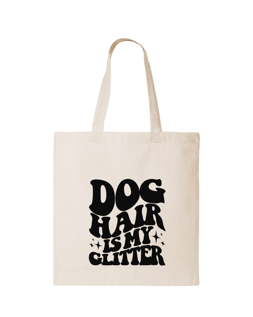 Dog Hair is My Glitter - Tote Bag