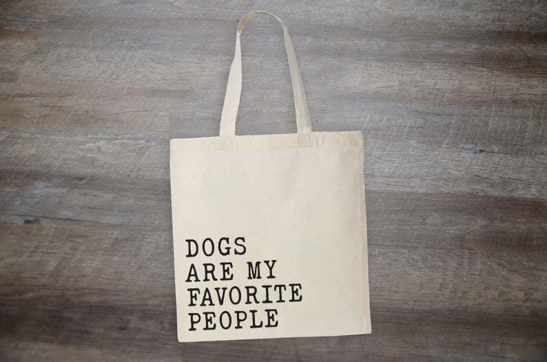 Dogs are my Favorite People - Tote Bag