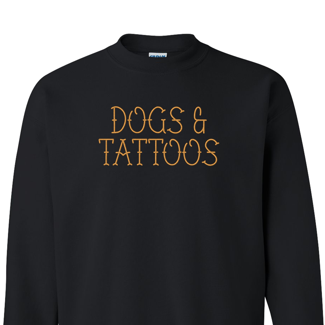 Dogs & Tattoos - Embroidered Crew