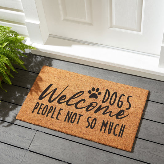 Dogs Welcome, People Not So Much - Coir Doormat