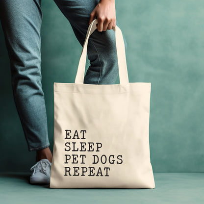 Eat Sleep Pet Dogs Repeat - Tote Bag