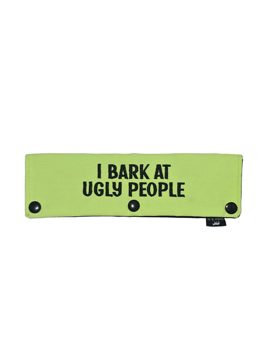 I Bark at Ugly People Embroidered Dog Leash Wrap