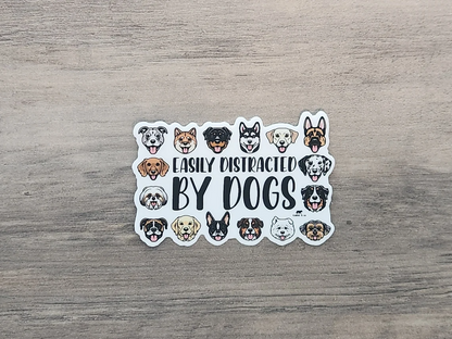 Easily Distracted By Dogs Sticker