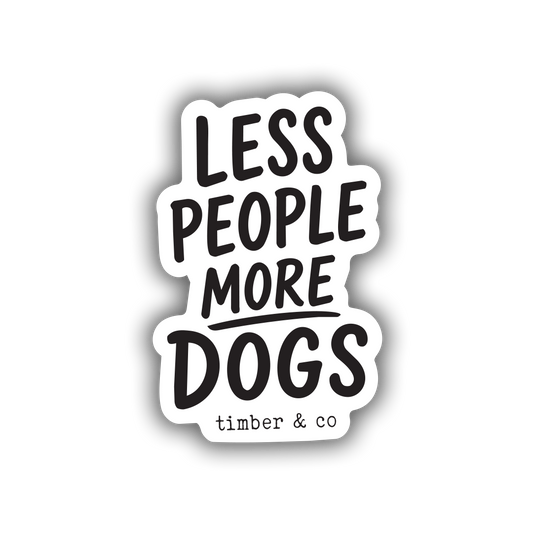 Less People More Dogs Sticker
