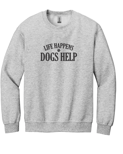Life Happens Dogs Help Embroidered Crewneck Sweatshirt
