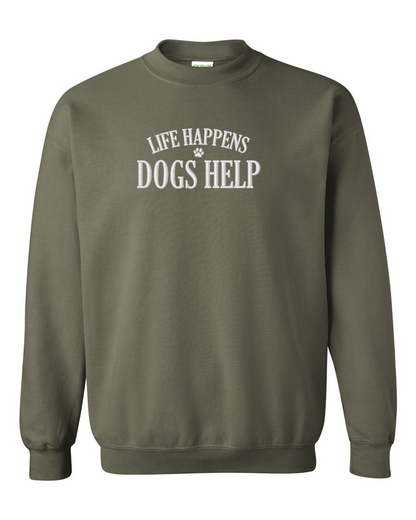 Life Happens Dogs Help Embroidered Crewneck Sweatshirt