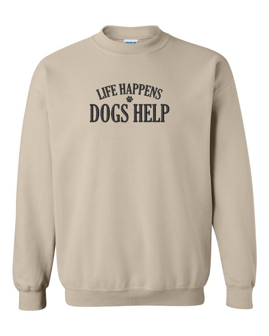 Life Happens Dogs Help Embroidered Crewneck Sweatshirt