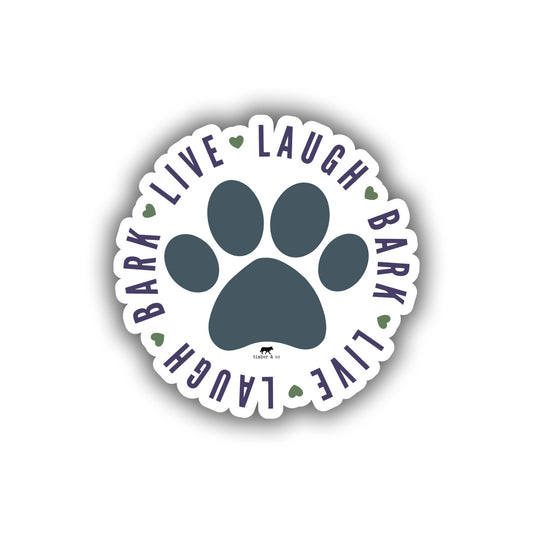 Live Laugh Bark Sticker