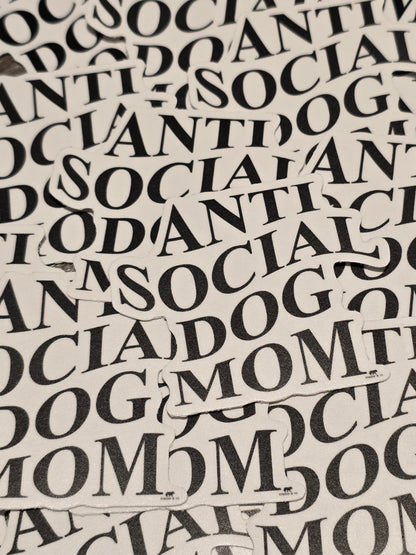 Anti Social Dog Mom Sticker