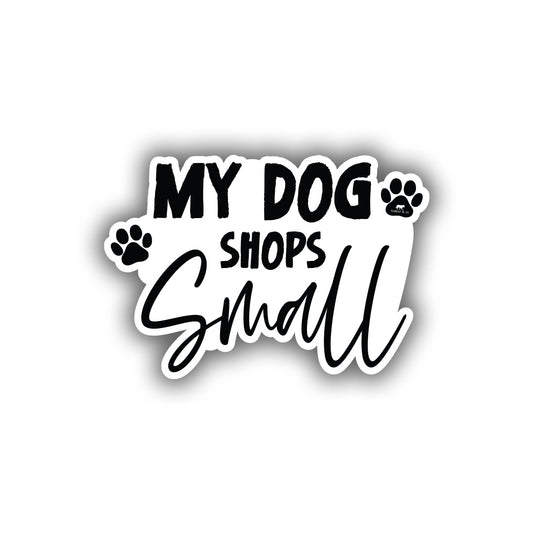 My Dog Shops Small Sticker