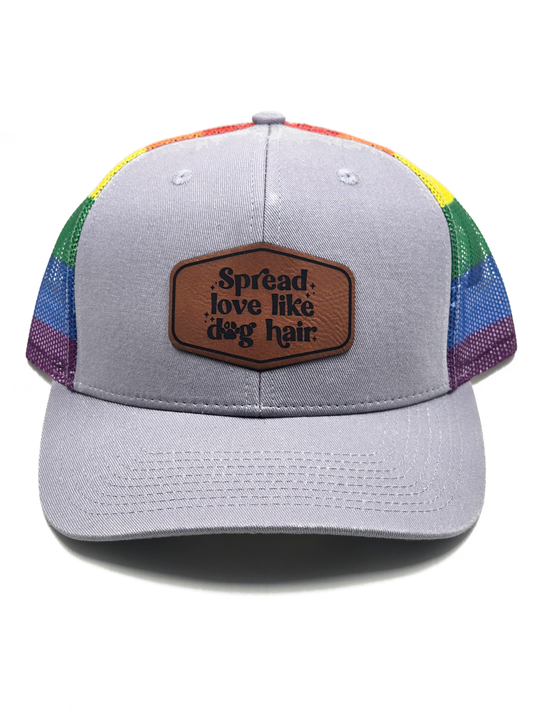 Spread Love Like Dog Hair Pride Hat