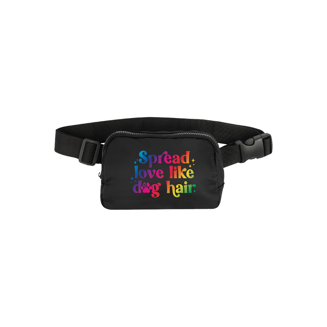 Spread Love Like Dog Hair - Belt Bag