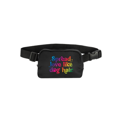 Spread Love Like Dog Hair - Belt Bag